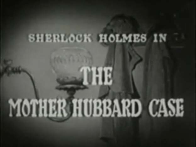 Sherlock Holmes 10 – The Mother Hubbard Case